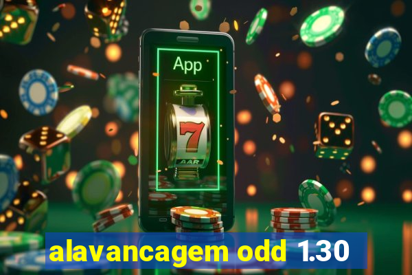 alavancagem odd 1.30